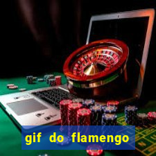 gif do flamengo para celular